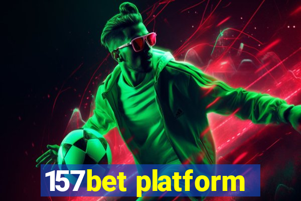 157bet platform